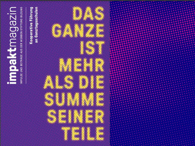 Titelseite des impaktmagazins mit der Schlagzeile "Das Ganze ist mehr als die Summe seiner Teile".