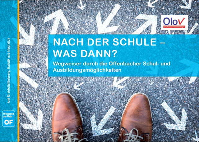 Wegweiser: Nach der Schule - Was dann? Stadt Offenbach am Main